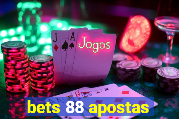 bets 88 apostas